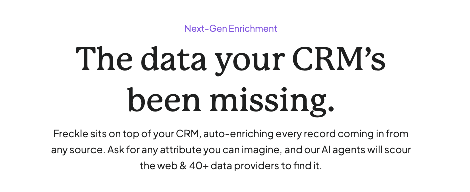 A screenshot from Freckle's homepage, with the H1 'The data your CRM's been missing.'