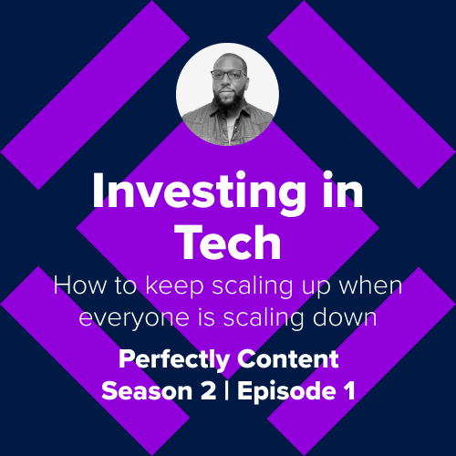 Investing in tech: How to scale up when everyone is scaling down